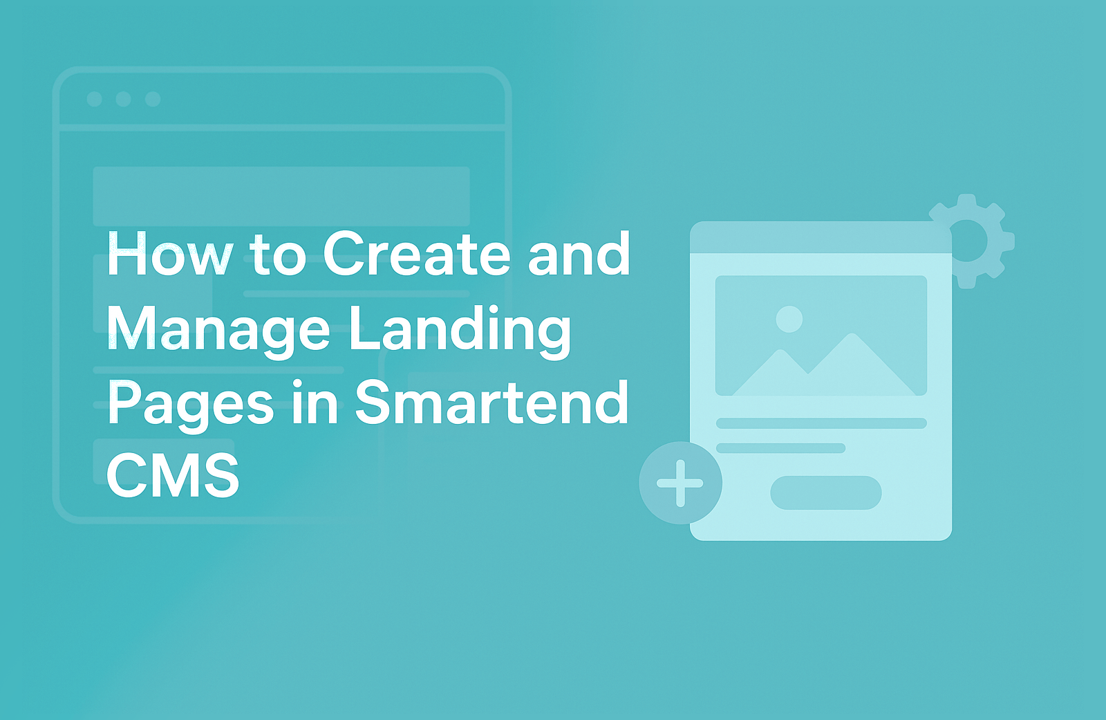 How to Create and Manage Landing Pages?